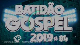 Batidão Gospel 2019 04 [upl. by Seyer831]