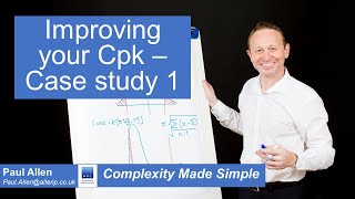 Case Study 1 Cpk Improvement [upl. by Mallina]