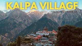 KALPA  Most Beautiful Village of Himachal Pradesh  PART 1 [upl. by Deragon229]