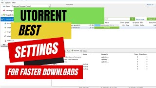 uTorrent Best Settings 2023  How to Speed Up Download Speeds in uTorrent [upl. by Beyer]