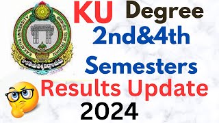 KU Degree 2ndamp4th Semesters Examinations Results Update2024  UG EXAMS  ismartedu4u177 [upl. by Campbell]