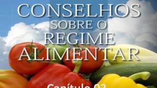 Conselhos sobre Regime Alimentar  EGW  Capítulo 03  A reforma de saúde e a mensagem [upl. by Phaedra933]