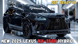 Heres the Redesign 2025 Lexus NX 350h Hybrid What to Expect [upl. by Grondin166]