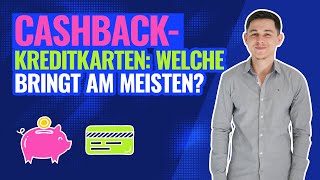 Cashback Kreditkarten Vergleich  Wo gibts das meiste Cashback [upl. by Idnat]