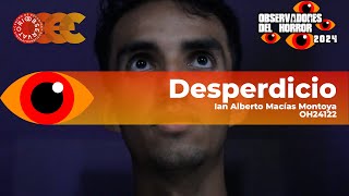 Cortometraje Desperdicio  Dirigido por Ian Macías Montoya  OH24 [upl. by Pacheco871]