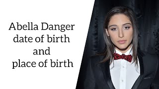 Abella Danger date of birth and place of birth [upl. by Courtland]