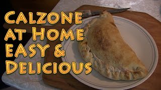 How to Make a Calzone at Home EASY and Delicious [upl. by Notsirt]