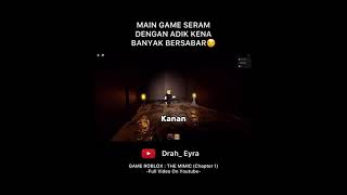 MAIN GAME SERAM DGN ADIK KENA BANYAK BERSABAR [upl. by Steere]