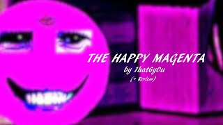 quotTHE HAPPY MAGENTAquot by dibbingsauce  Review [upl. by Sophia]