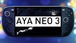 AYA Neo 3 Early Thoughts and Predictions [upl. by Worrad593]