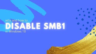 Why and how to disable SMB1 on Windows 1110 [upl. by Lebasy493]