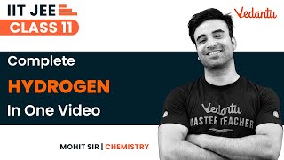 Hydrogen Class 11  One Shot  JEE 2024  IIT JEE  Mohit Sir JEEVedantu ​ [upl. by Elyn101]