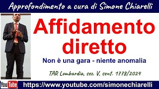 Giurisprudenza commentata  affidamento diretto gara ed anomalia 1662024 [upl. by Balling]