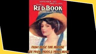 1910s Music From The Days When Ragtime Was King Pax41 [upl. by Gregory873]