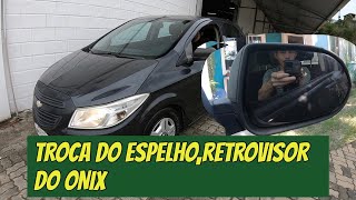 COMO SUBSTITUIR O ESPELHO DO RETROVISOR EXTERNO DO ONIX  façavocêmesmo [upl. by Ariday14]