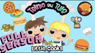 Telmo amp Tula Little Cooks Full Season [upl. by Htnicayh]