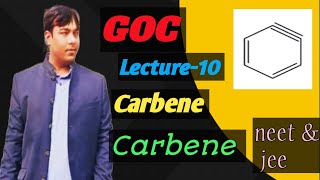 GOC। Reaction Intermediate। सामान्य कार्बनिक रसायन। Carbene and Benzyne। Class 11। Neet amp Jee [upl. by Toback]