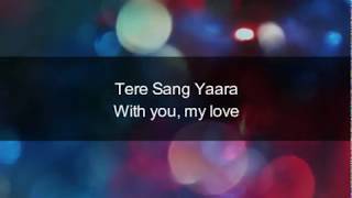 Tere Sang Yaara  Rustom  Hindi Lyrics  English Meaning and Translation360p [upl. by Neukam]