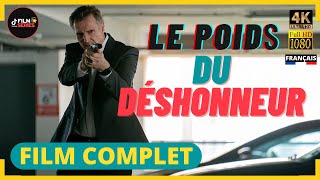 LE POIDS DU DÉSHONNEUR  Film Complet en Français Action Policier  4K amp HD  Exclusivité [upl. by Cottrell]