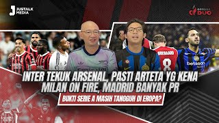 OFFSIDE DUO 197  INTER TEKUK ARSENAL MILAN ON FIRE MADRID BANYAK PR SERIE A MASIH TANGGUH [upl. by Barty]