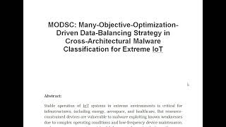 MODSC Many Objective Optimization Driven Data Balancing Strategy in Cross Architectural Malware Clas [upl. by Hinkel]