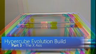 Build Hypercube Evolution  Part 3  X Axis [upl. by Bryn]