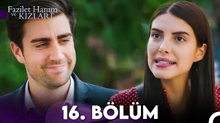 Fazilet Hanım ve Kızları 16 Bölüm [upl. by Morgana]