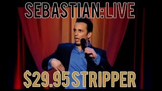 2995 Stripper  Sebastian Maniscalco Sebastian Live [upl. by Ahsemit744]