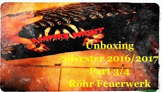 Unboxing Silvester 20162017  Part 34  Röhr Feuerwerk [upl. by Pergrim]