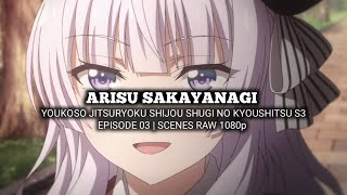 ARISU SAKAYANAGI SCENES  YOUKOSO JITSURYOKU SHIJOU SHUGI  Episode 03  Scenes RAW 1080p [upl. by London368]