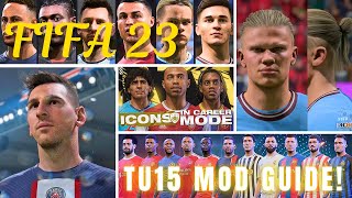 HOW TO INSTALL MODS ON FIFA23 TU15  QUICK amp EASY TUTORIAL Gameplay  Facepacks  Kits etc [upl. by Bitthia]