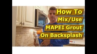 How To Use MAPEI Ultracolor Plus FA Grout on Kitchen Backsplash Tiles [upl. by Childs]