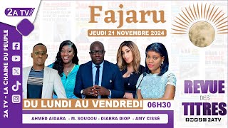 FAJARU du Jeudi 21 Novembre 2024 [upl. by Sleinad]