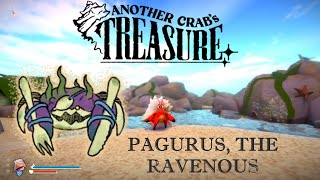 Pagurus The Ravenous  Another Crabs Treasure Boss [upl. by Auehsoj]