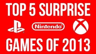 Top 5 SURPRISE GAMES of 2013 The Games YOU Should Play [upl. by Yahc]