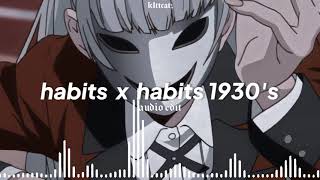 “habits x habits 1930s”  audio edit tiktok mashup [upl. by Youngman]