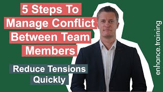 5 Steps To Manage Conflict Between Team Members [upl. by Sukramaj]