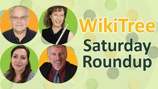 WikiTree SaturdayRoundup 21 Sep 2024 grandmasgenes6793 fluteroots uptergroveGreg vicki4544 [upl. by Tai444]