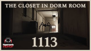 The closet in dorm room 1113  Audio Horror [upl. by Wolff]