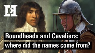 Roundheads and Cavaliers where did the Civil War nicknames come from [upl. by Cecilla]