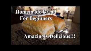 How To Make Homemade Bread For Beginners Easy [upl. by Barty59]