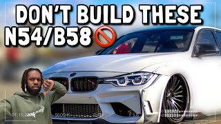 STOP BUILDING N54s AND B58s 🚫👎🏾 [upl. by Arah]