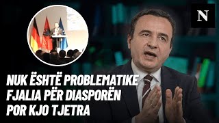 Nuk është problematike fjalia e Kurtit për diasporën patriote e punëtore Është kjo tjetra [upl. by Kannan210]