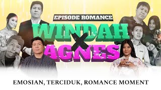 Kompilasi Windah amp Agnes  Emosian Terciduk Romance Moment [upl. by Ycrem911]