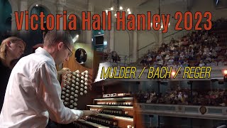 KJ Mulder  JS Bach  M Reger  5th organ concert in the Victoria Hall Hanley  Part 1 [upl. by Mirisola]