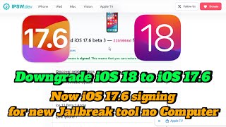 Downgrade iOS 18 to iOS 176  Now iOS 176 beta 123 Signing for new Jailbreak tool [upl. by Modestia]