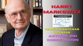 HARRY MARKOWITZ Cómo INVERTIR con BALANCE entre RENTABILIDAD Y RIESGO CARTERA ÓPTIMA [upl. by Gherardo]