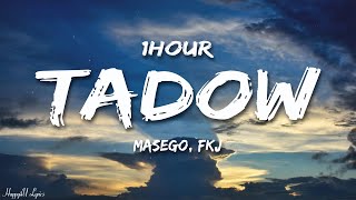 Masego FKJ  Tadow Lyrics 1HOUR [upl. by Shirley]