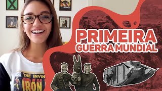 Resumo de História 1a PRIMEIRA GUERRA MUNDIAL Débora Aladim [upl. by Liauqram98]