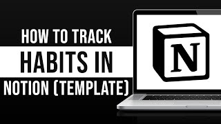 How to Track Habits in Notion Notion Habit Tracker Template [upl. by Tilagram]